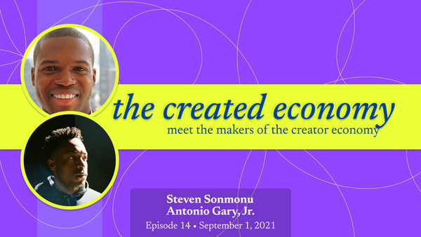 Created Economy 14: Steven Sunmonu / Black Creators Crew